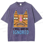 Unisex I Will Not Be Ignored Printed Washed Tee