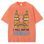 Unisex I Will Not Be Ignored Printed Washed Tee
