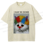 Unisex Clown Cat May Be Dumb Printed Washed Tee