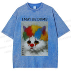 Unisex Clown Cat May Be Dumb Printed Washed Tee