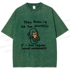 Unisex Powerful Bear Had Regular Bowel Movements Printed Washed Tee