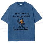 Unisex Powerful Bear Had Regular Bowel Movements Printed Washed Tee