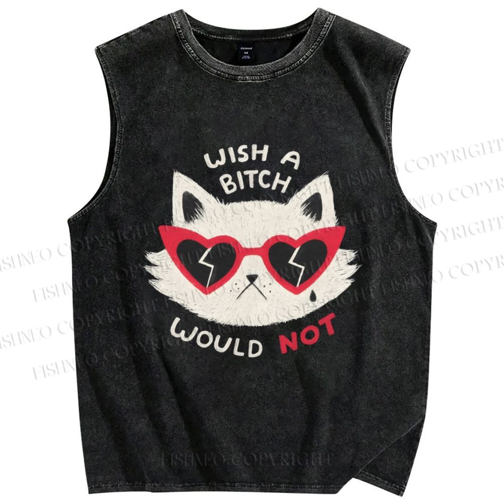 Unisex Wish A Bitch Would Not Cat Printed Washed Tank Top