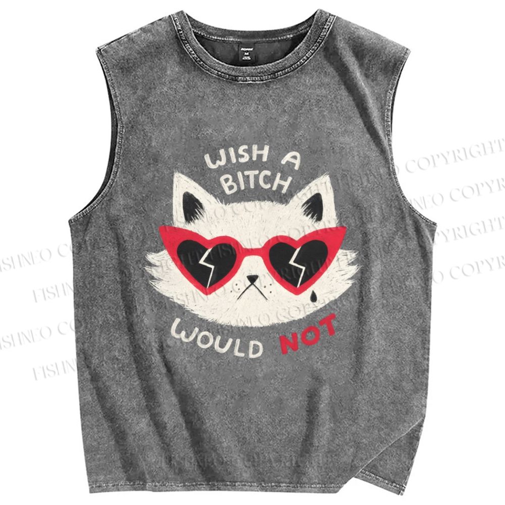 Unisex Wish A Bitch Would Not Cat Printed Washed Tank Top