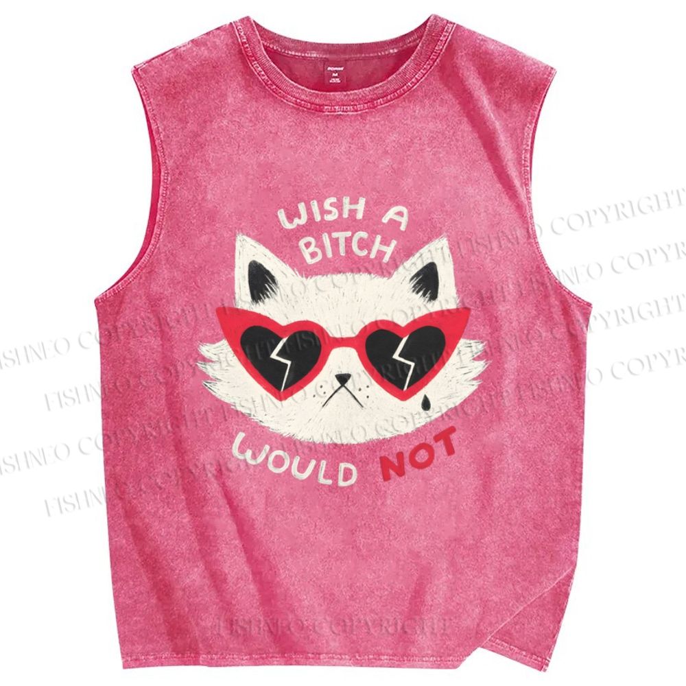 Unisex Wish A Bitch Would Not Cat Printed Washed Tank Top