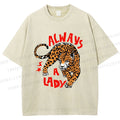 Unisex Always  A Lady leopard Printed Washed Tee