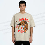 Unisex Always  A Lady leopard Printed Washed Tee