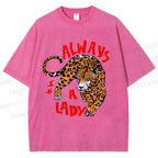Unisex Always  A Lady leopard Printed Washed Tee