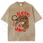 Unisex Always  A Lady leopard Printed Washed Tee