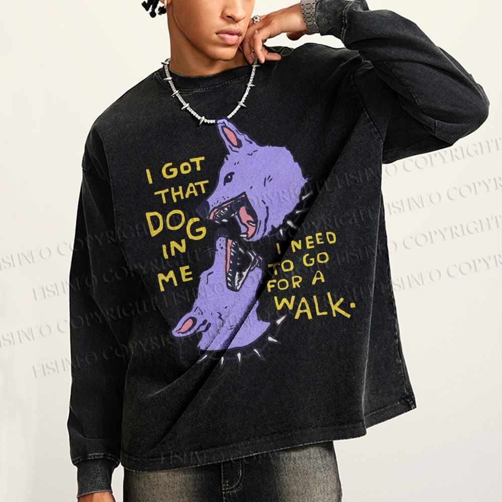 Unisex Casual Washed I Got That Dog In Me Printed Long Sleeve T-shirt
