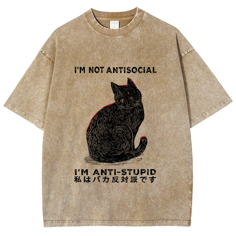 Unisex Funny Cat：I'm Not Antisocial I'm Anti-Stupid Washed T-Shirt