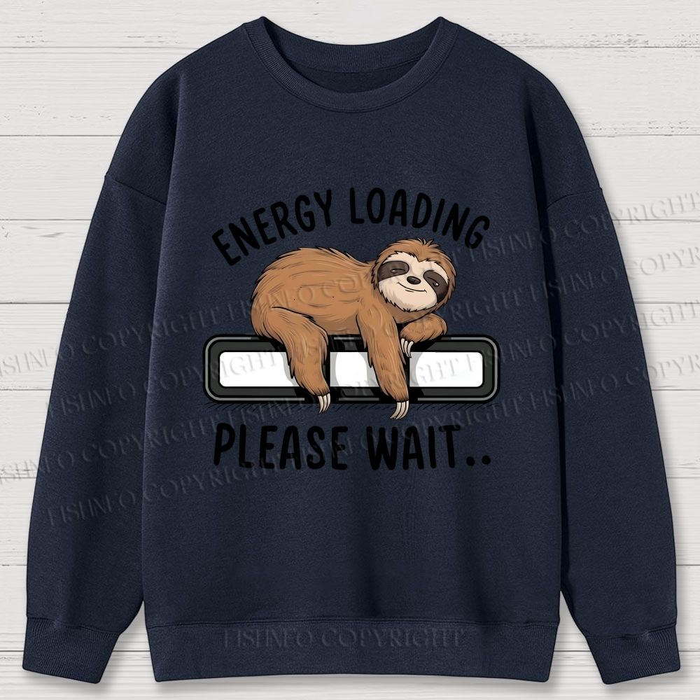 Energy Loading Please Wait Sloths Printed Cotton Sweatshirts
