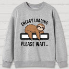Energy Loading Please Wait Sloths Printed Cotton Sweatshirts