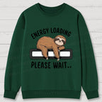 Energy Loading Please Wait Sloths Printed Cotton Sweatshirts
