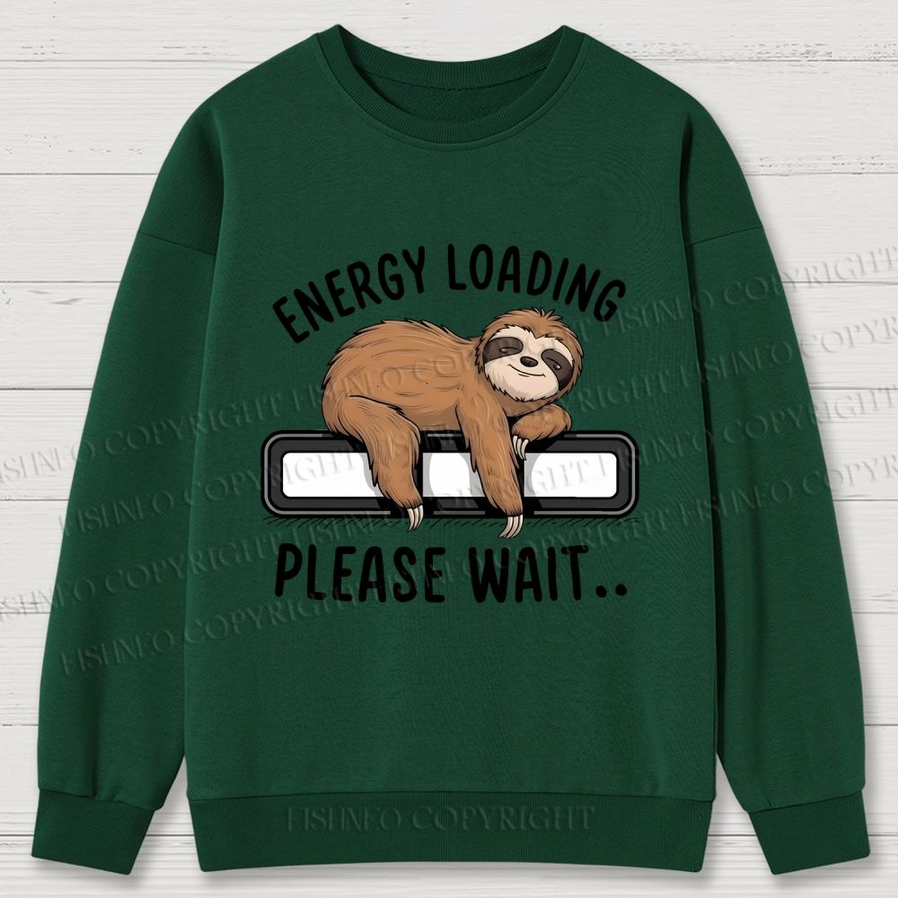 Energy Loading Please Wait Sloths Printed Cotton Sweatshirts