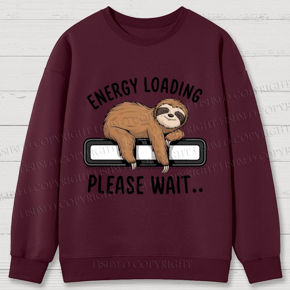 Energy Loading Please Wait Sloths Printed Cotton Sweatshirts