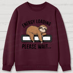 Energy Loading Please Wait Sloths Printed Cotton Sweatshirts