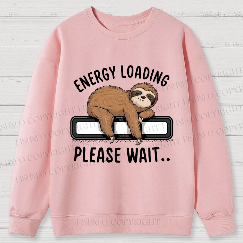 Energy Loading Please Wait Sloths Printed Cotton Sweatshirts