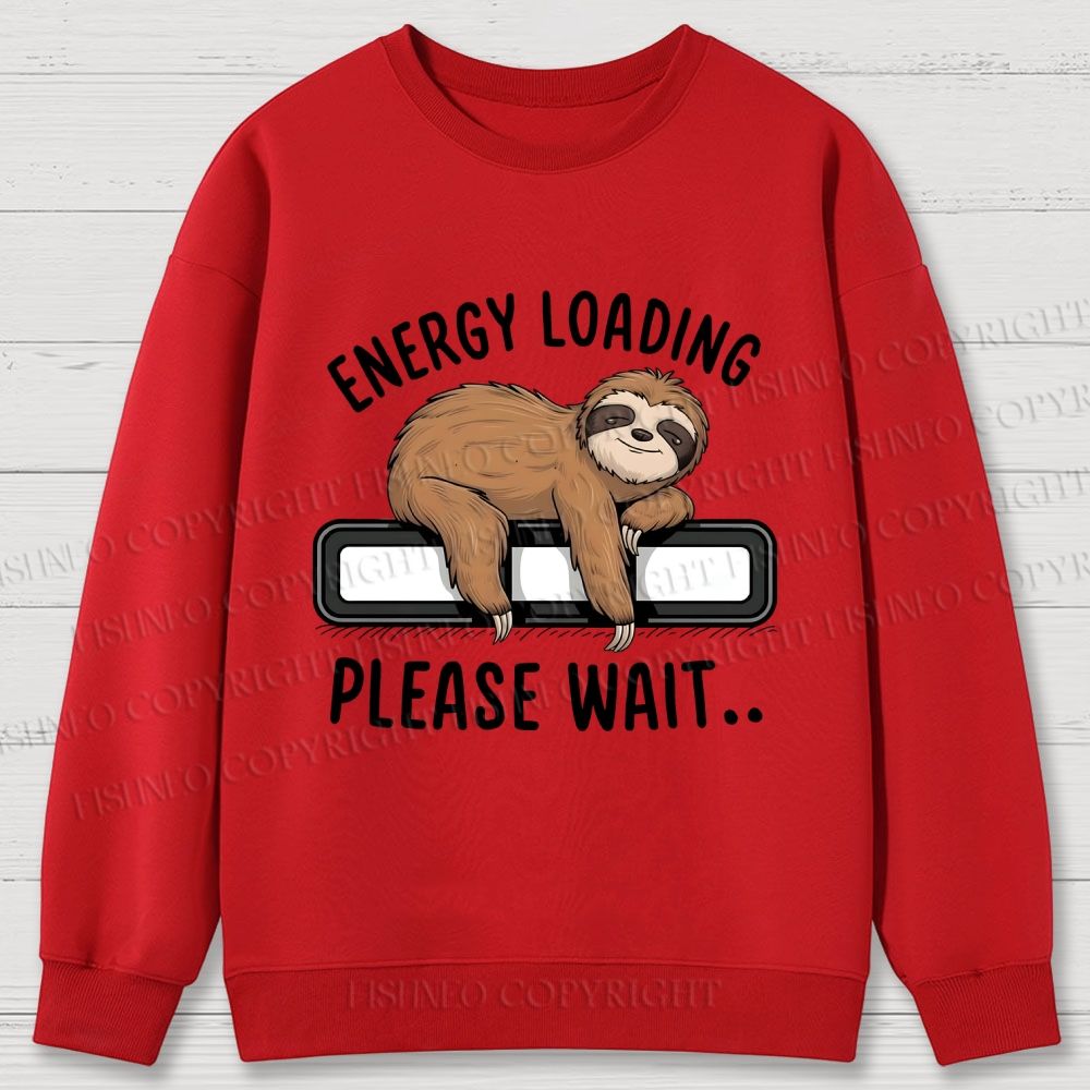 Energy Loading Please Wait Sloths Printed Cotton Sweatshirts