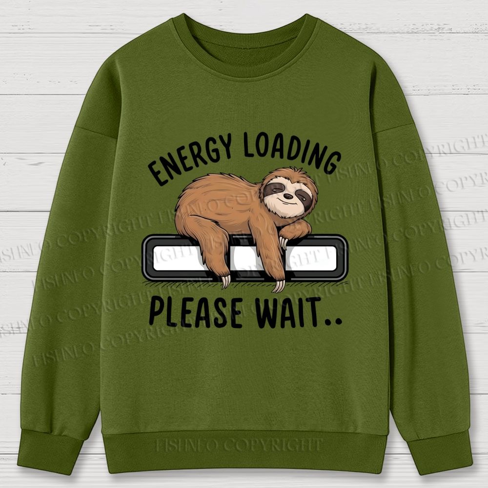 Energy Loading Please Wait Sloths Printed Cotton Sweatshirts