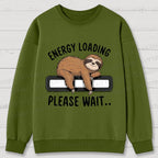 Energy Loading Please Wait Sloths Printed Cotton Sweatshirts