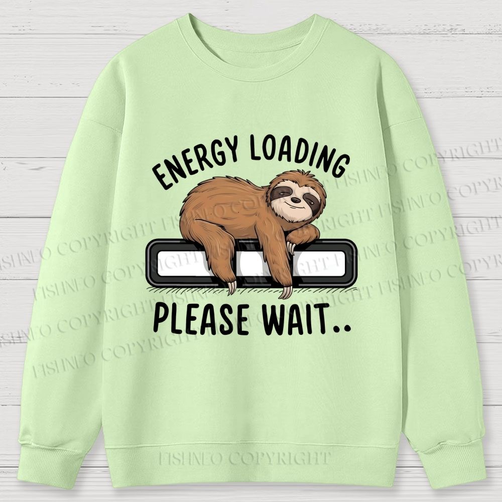 Energy Loading Please Wait Sloths Printed Cotton Sweatshirts
