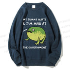 Unisex My Tummy Hurts And I'm Mad At The Government Frog Printed Sweatshirt