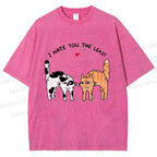 Unisex I Hate You The Least Cat Printed Washed Tee
