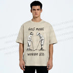 Unisex Golf More Worry Less Printed Washed Tee