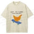 Unisex Skating Chicken Off to Commit Tomfoolery Printed Washed Tee