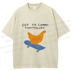 Unisex Skating Chicken Off to Commit Tomfoolery Printed Washed Tee