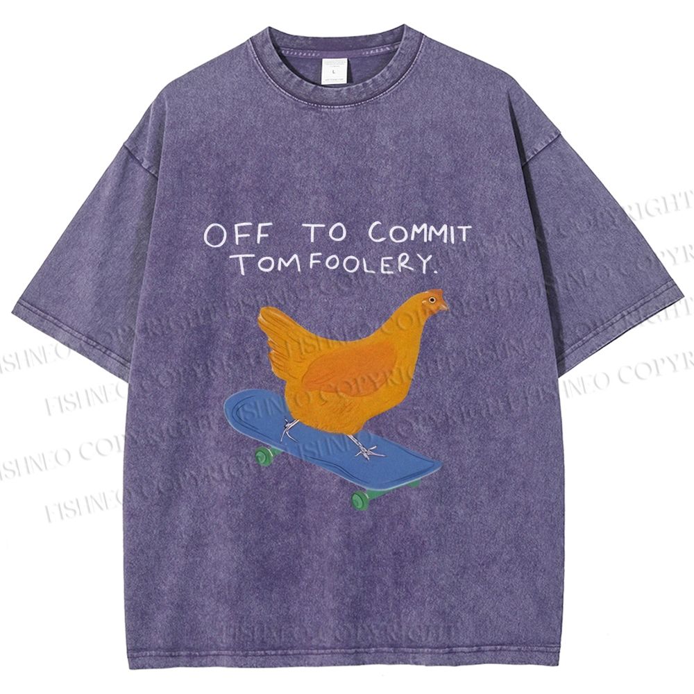 Unisex Skating Chicken Off to Commit Tomfoolery Printed Washed Tee