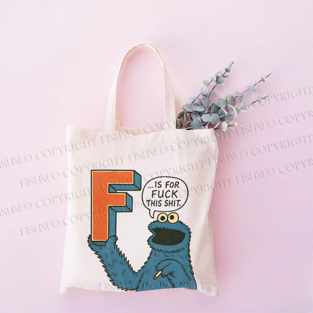 F Is For Fuck Printed Tote Bag