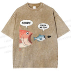 Unisex Sorry Fish Eating Smaller Fish Printed Washed Tee