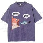 Unisex Sorry Fish Eating Smaller Fish Printed Washed Tee