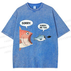 Unisex Sorry Fish Eating Smaller Fish Printed Washed Tee