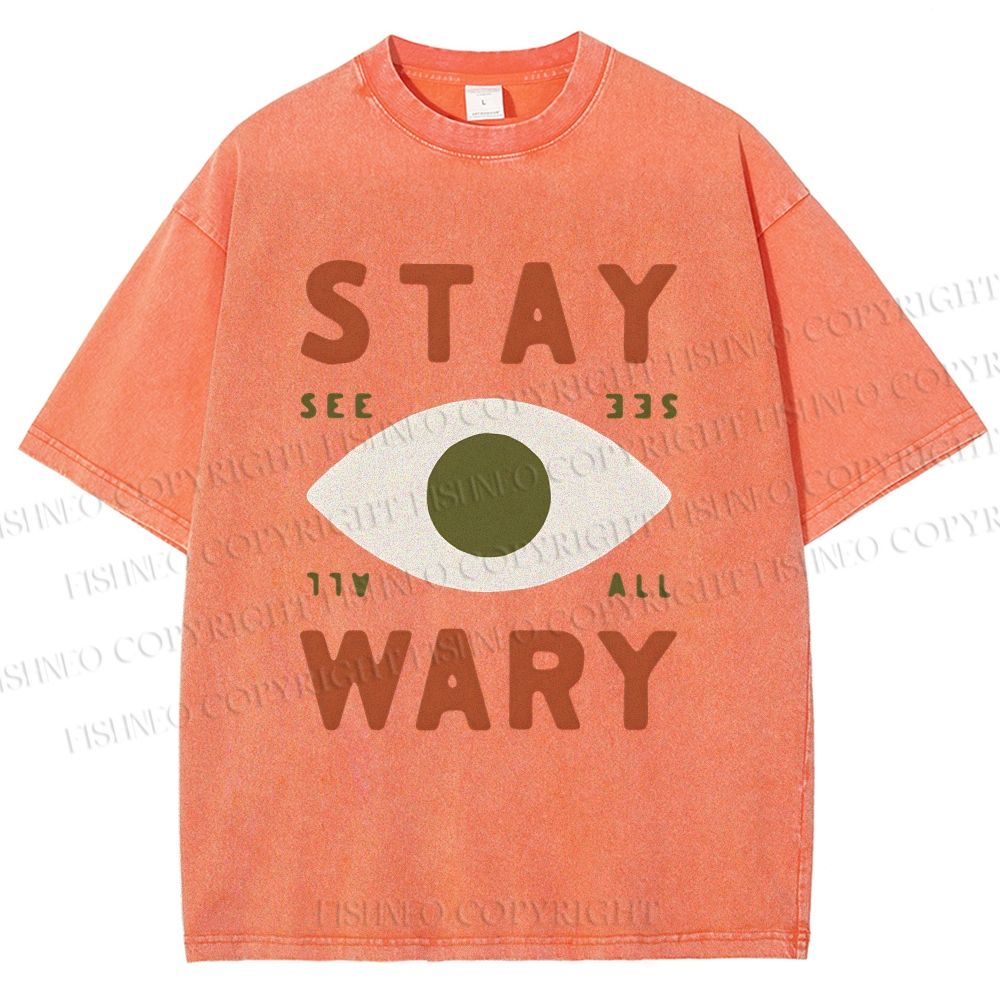 Unisex Stay Wary See All Printed Washed Tee