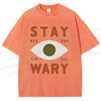 Unisex Stay Wary See All Printed Washed Tee