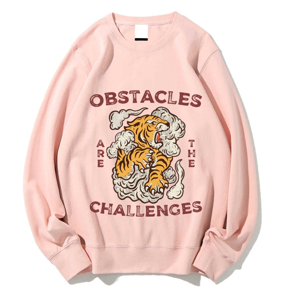 Obstacles Are The Challenges Tiger Cotton Sweatshirt