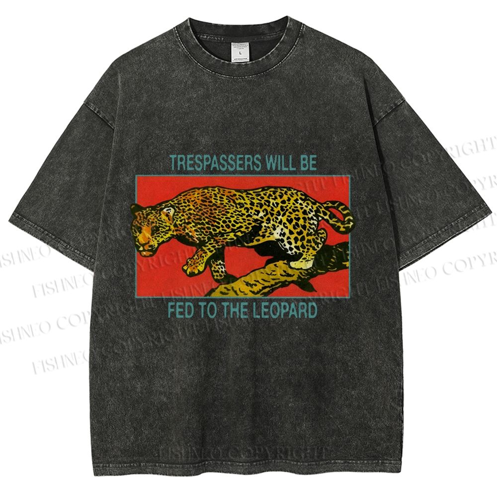 Unisex Trespassers will be Fed to the Leopard Printed Washed Tee