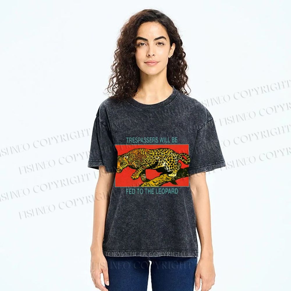 Unisex Trespassers will be Fed to the Leopard Printed Washed Tee