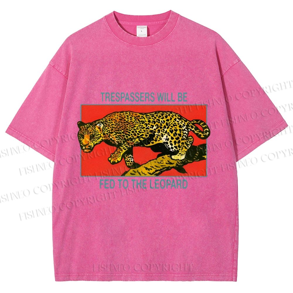 Unisex Trespassers will be Fed to the Leopard Printed Washed Tee