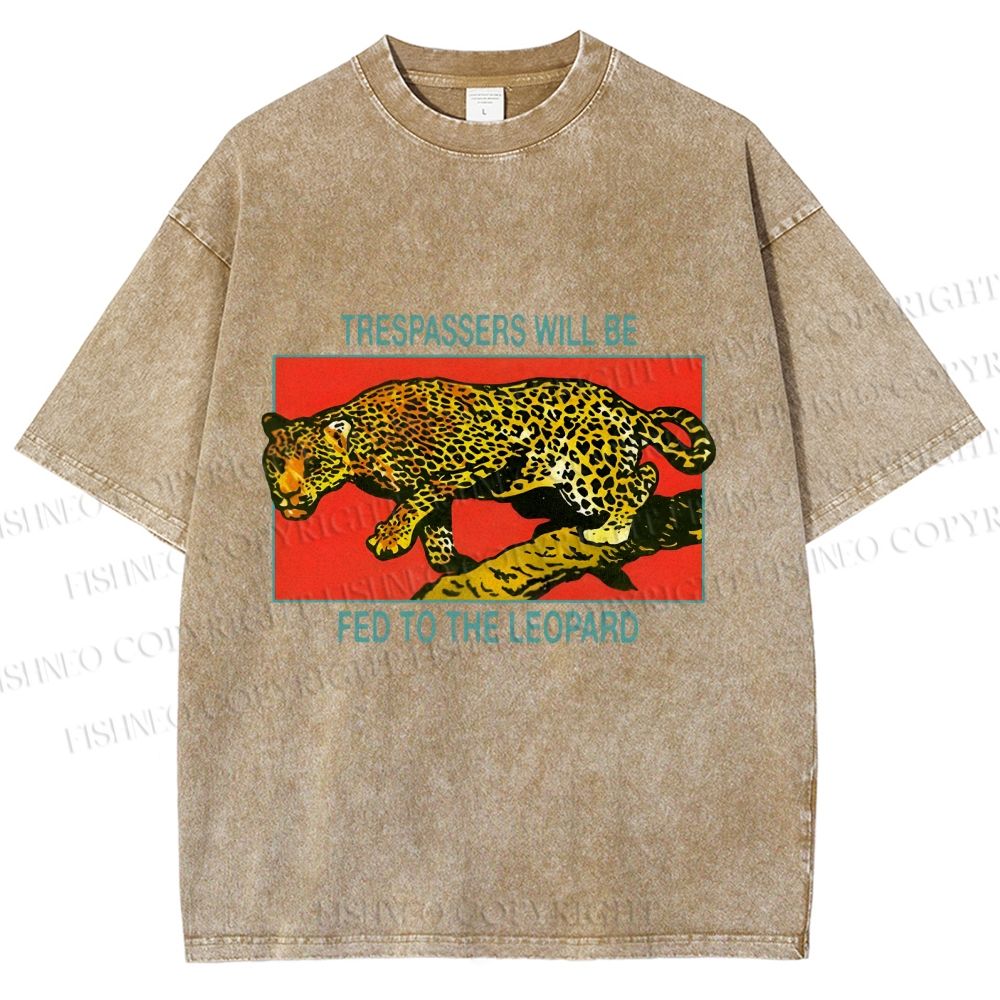 Unisex Trespassers will be Fed to the Leopard Printed Washed Tee