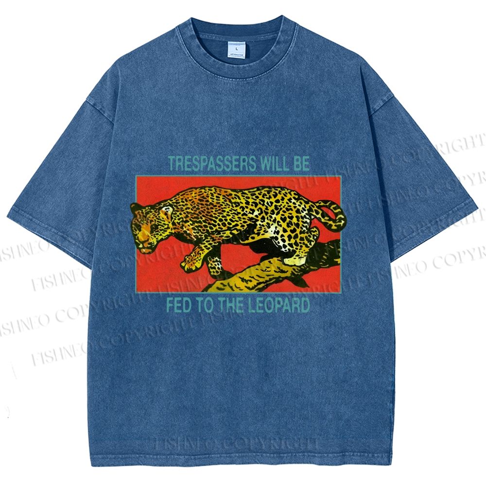 Unisex Trespassers will be Fed to the Leopard Printed Washed Tee