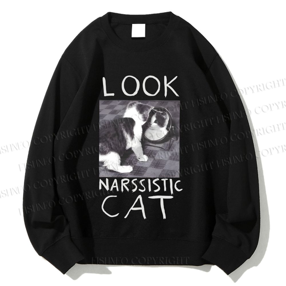 Unisex Look Narssistic Cat Printed Sweatshirt