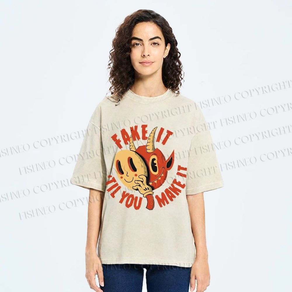 Unisex Fake It 'Til You Make It Printed Washed Tee