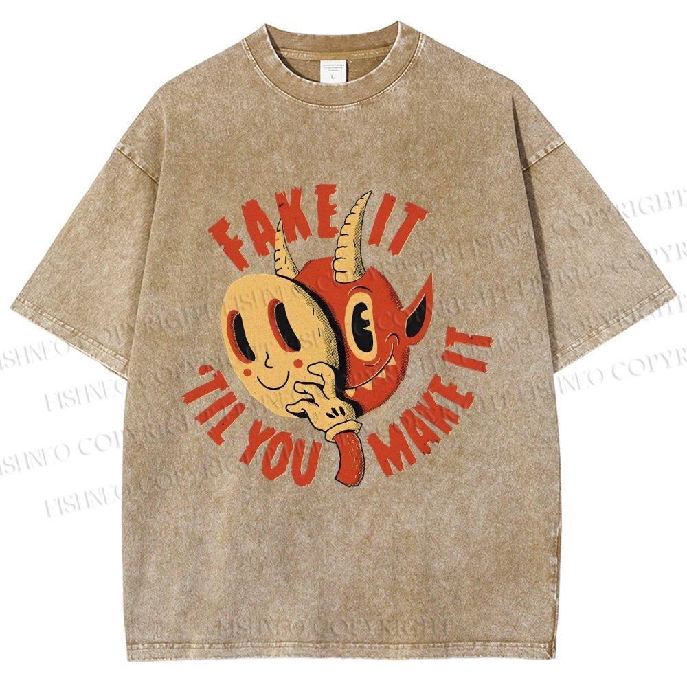 Unisex Fake It 'Til You Make It Printed Washed Tee