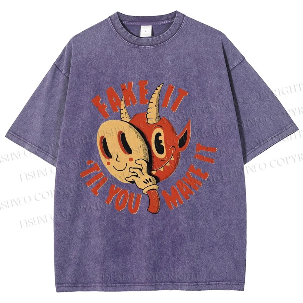 Unisex Fake It 'Til You Make It Printed Washed Tee