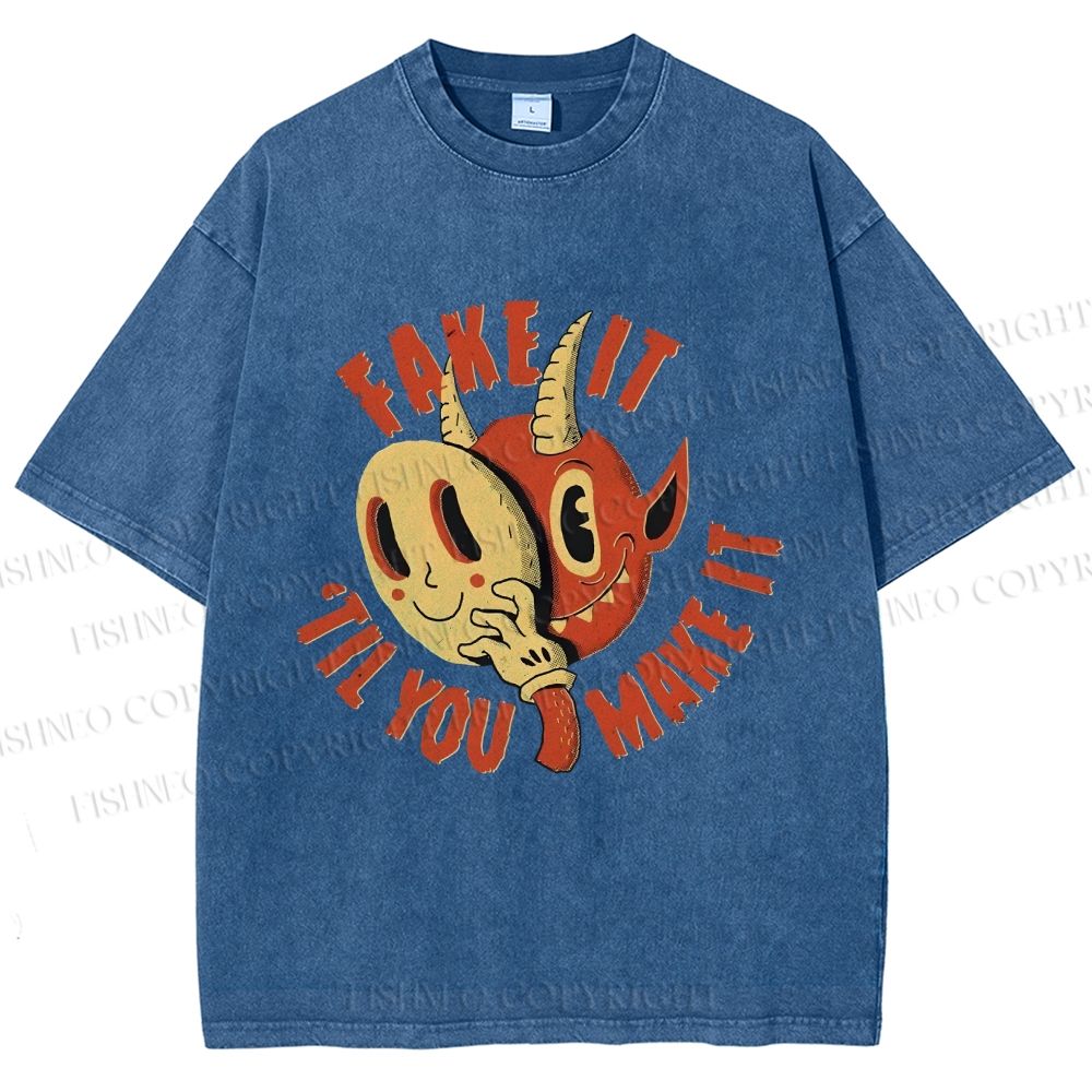 Unisex Fake It 'Til You Make It Printed Washed Tee
