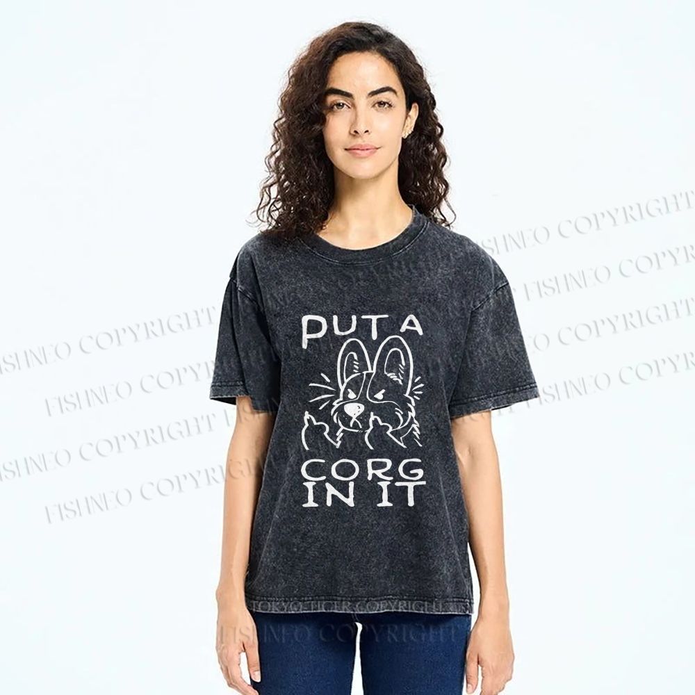 Unisex Dog Put a Cork in it Printed Washed Tee